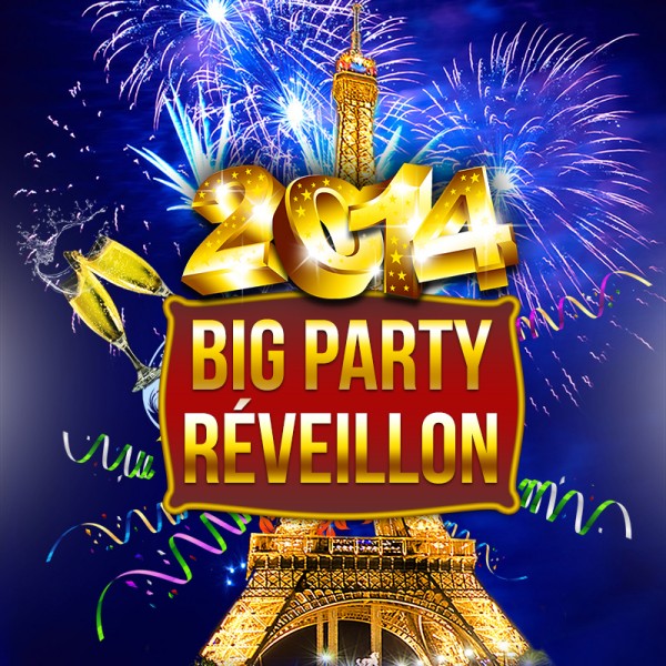 BIG PARTY DU REVEILLON * Tour Eiffel *