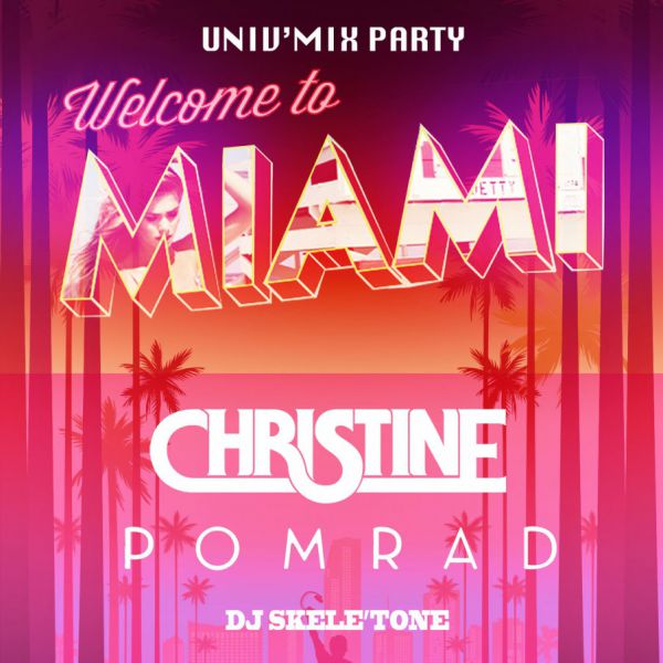 Univ'mix party - Welcome to miami