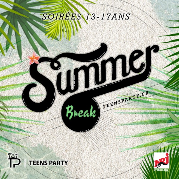 Teens Party Paris - Summer Break (01/07/17)