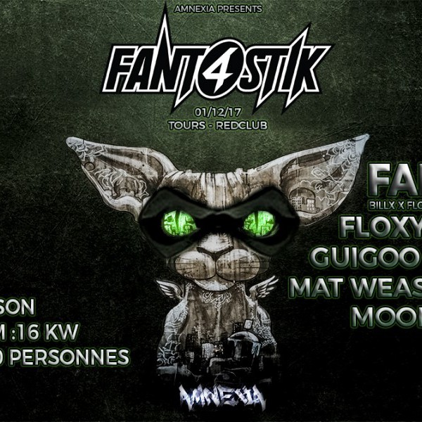 Fant4stik Night - Tours - Redclub w/ Fant4stik / Billx / Floxytek / Guigoo Narkotek / Mat Weasel Busters / Moontrackers