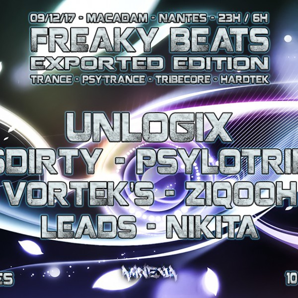 Freaky Beats Exported Edition - Nantes w/ Unlogix / Psylotribe / LsDirty / Vortek's / Ziqooh / Leads / Nikita