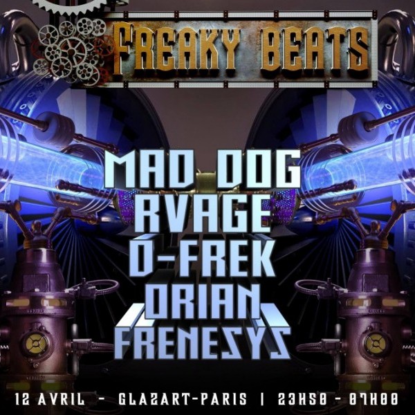 Freaky Beats #19 w/ Mad Dog / Rvage / D-Frek / Orian / Frenesys
