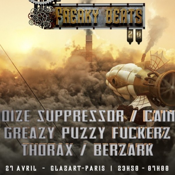 Freaky Beats #20 w/ Noize Suppressor, Greazy Puzzy Fuckerz, Caine, Thorax, Berzärk