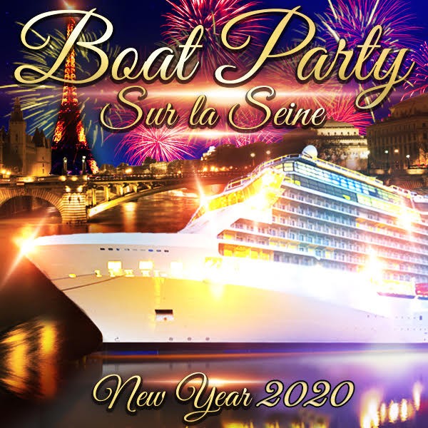 PARIS BOAT PARTY NEW YEAR SUR LA SEINE 2020