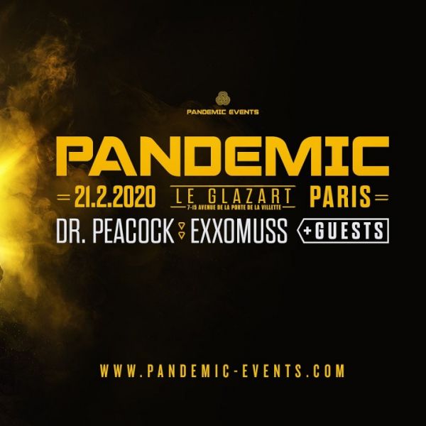 Pandemic / Dr.Peacock, Exxomuss + Guests