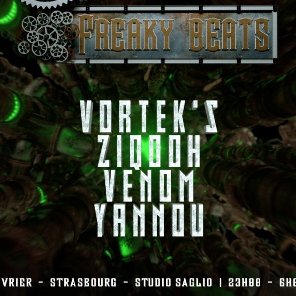 Freaky Beats Strasbourg présente Vortek's, Ziqooh, Venom et Yannøu !