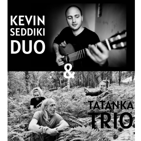 Plateau Concert - KEVIN SEDDIKI duo et Tatanka trio