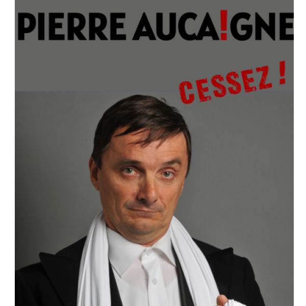 Pierre Aucaigne – Cessez !