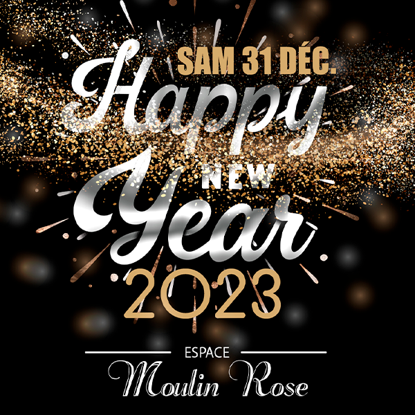 Happy New Year 2023 - Moulin Rose