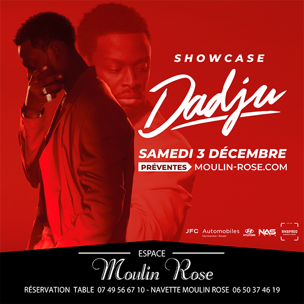 Showcase DADJU - Moulin Rose