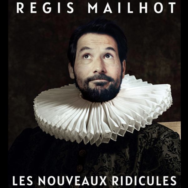 Régis Mailhot - Les Nouveaux ridicules