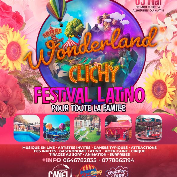 Wonderland Festival Latino Clichy
