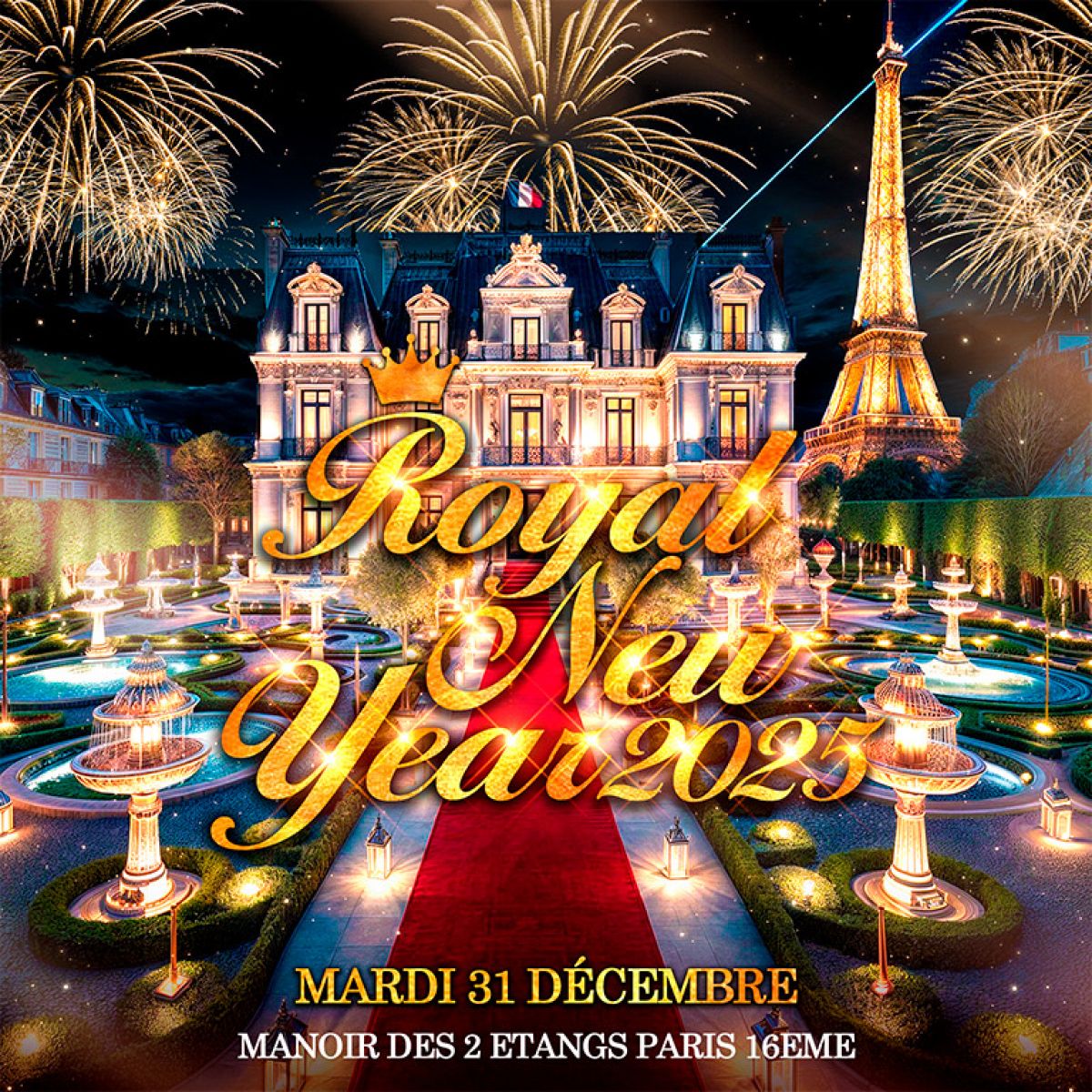 REVEILLON ROYAL NEW YEAR 2025 MANOIR DES DEUX ETANGS PARIS 16EME