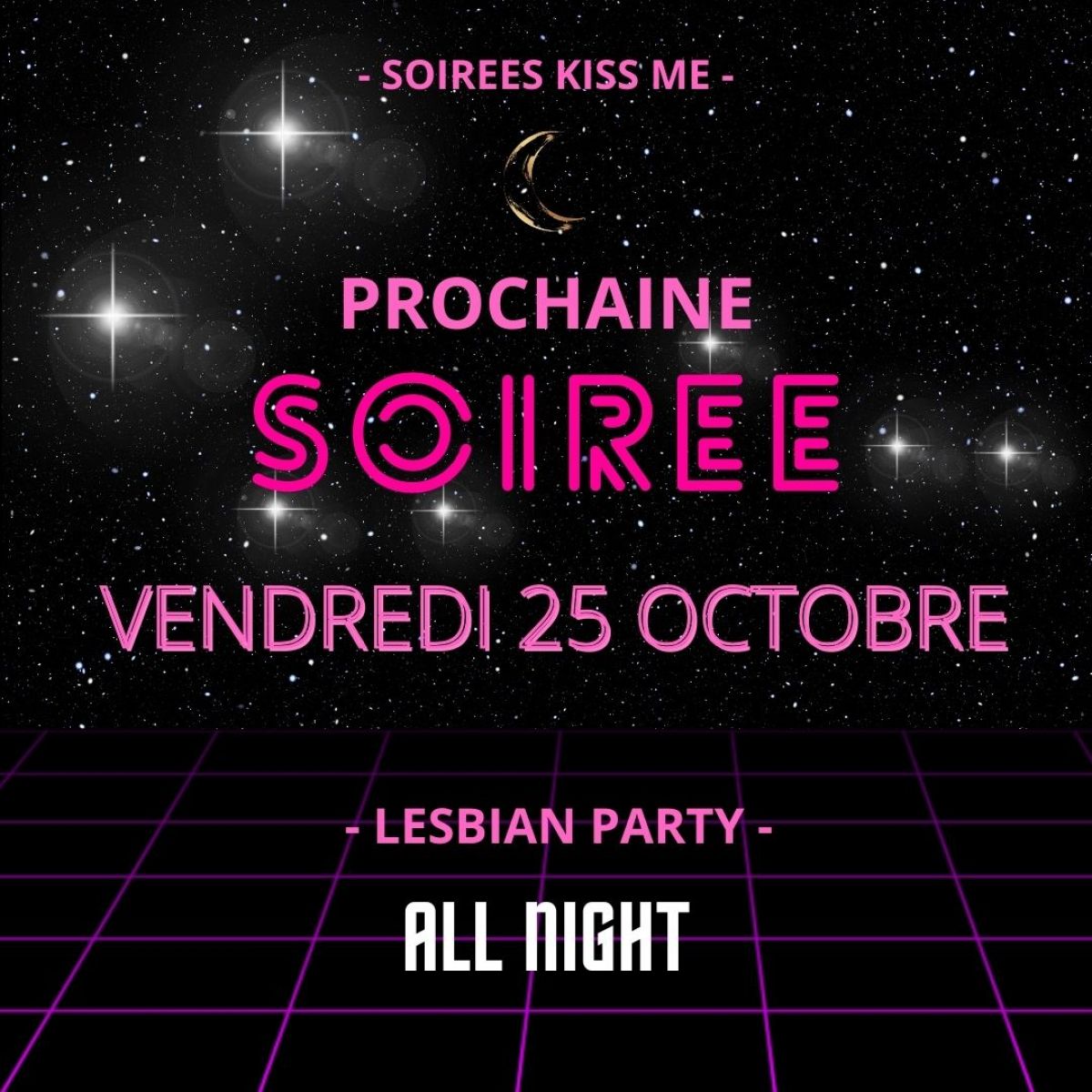 Soirée Lesbienne Kiss Me