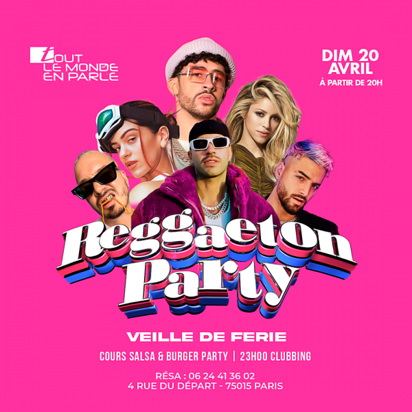 Soiree Reggaeton Party ( veille de jours feriè)