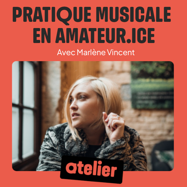 [ATELIER] Pratique musicale en amateur.ice