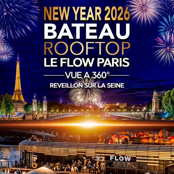 REVEILLON ROOFTOP BOAT DELUXE LE FLOW ALEXANDRE III