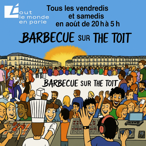 BARBECUE SUR THE TOITS / ROOFTOP / CLUB