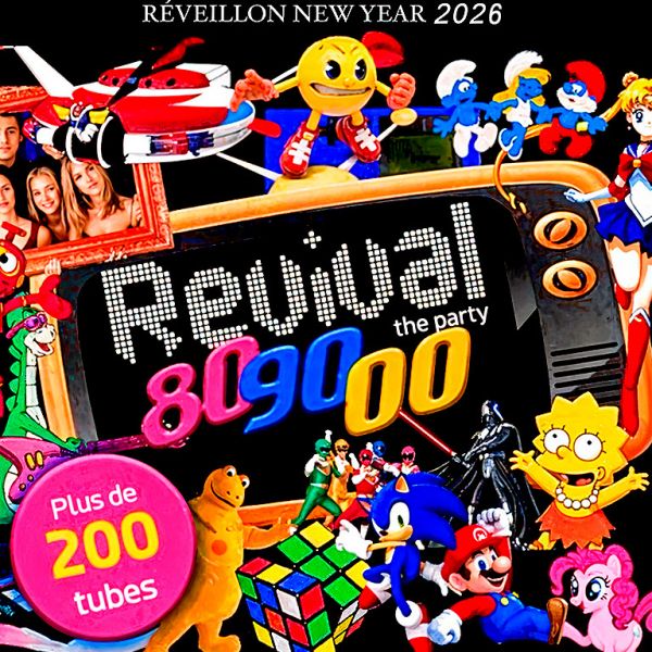 REVIVAL NEW YEAR PARTY 2026 ANNÉES 80-90-00