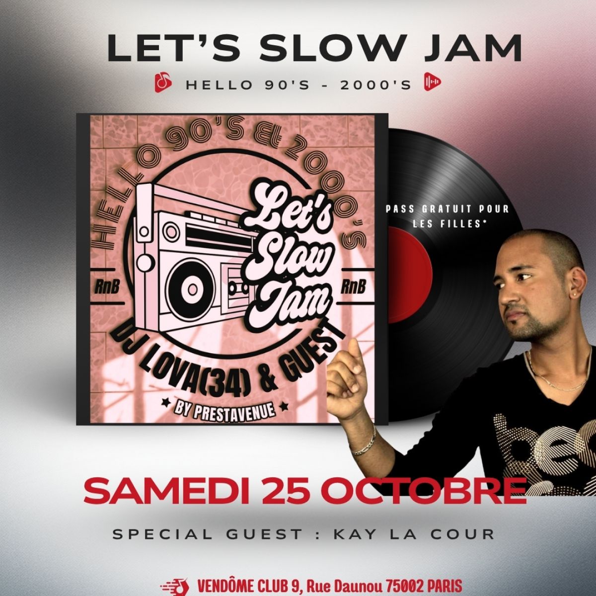 LET'S SLOW JAM : HELLO 90'S - 2000'S By Prestavenue, 34 & Prestavenue - Kay Ed. - Sam 25 Oct 2025 - Paris
