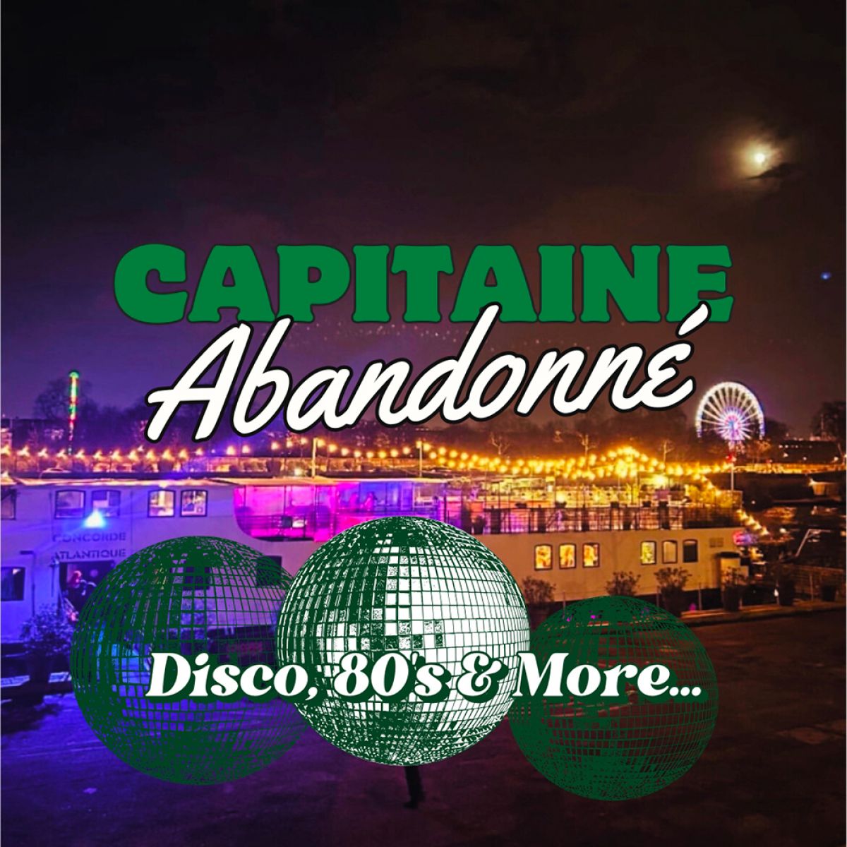 Capitaine Abandonné - Disco Boat Party