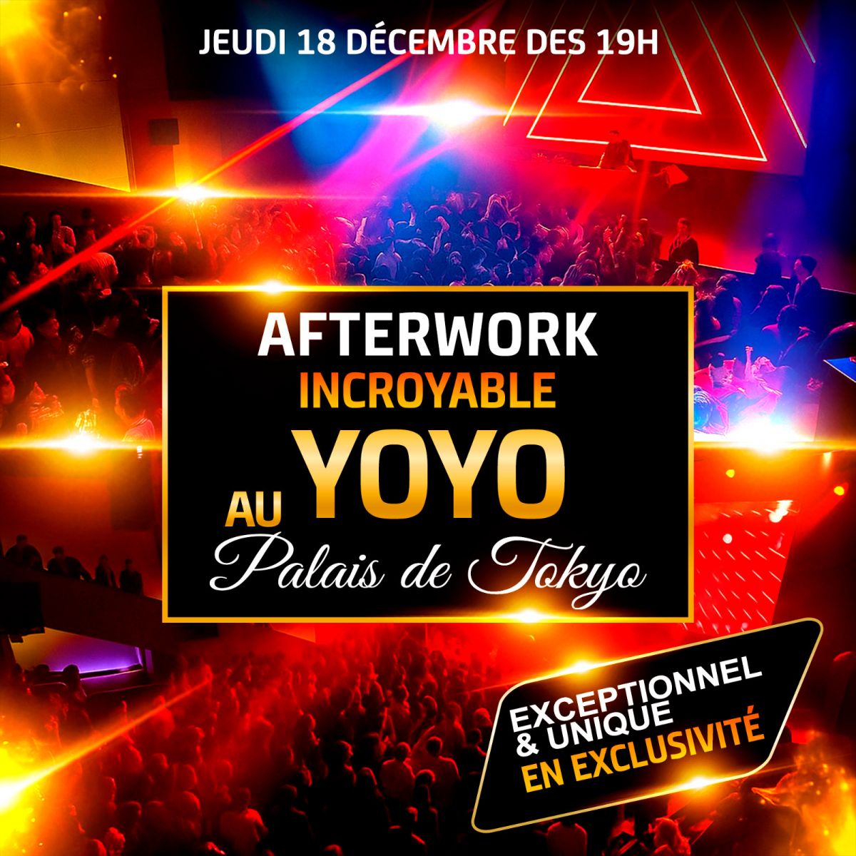 AFTERWORK AU YOYO ( PALAIS DE TOKYO ) EXCEPTIONNEL & EXCLUSIF