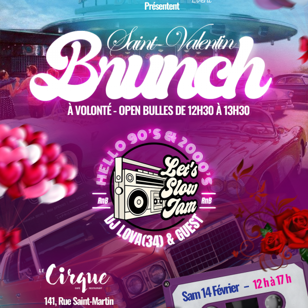 Brunch Saint-Valentin : Let's Slow Jam - Hello 90's & 2000's By Prestavenue & Luminance Event
