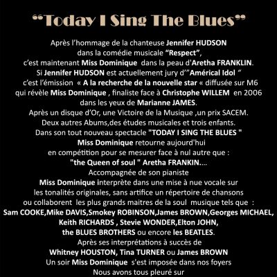 Miss Dominique TRIBUTE TO THE QUEEN Aretha FRANKLIN « Today I Sing The Blues »