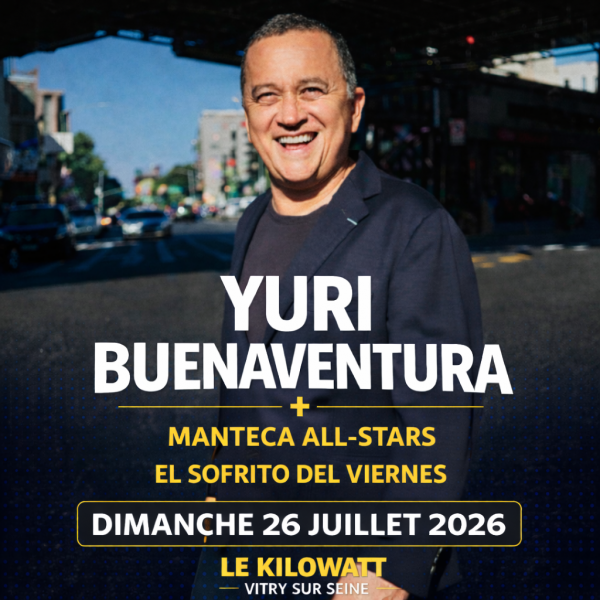 YURI BUENAVENTURA (+ Manteca All-Stars + El Sofrito Del Viernes)