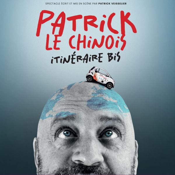 PATRICK LE CHINOIS - Itinéraire Bis